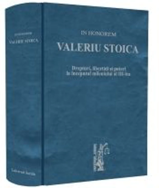 In honorem VALERIU STOICA - Marian Nicolae, Radu Rizoiu, Ioana Laura Toma-Dauceanu