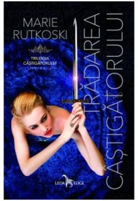 Tradarea castigatorului. Trilogia castigatorului Cartea 2 - Marie Rutkoski