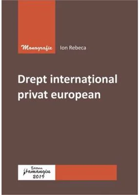 Drept international privat european - Ion Rebeca