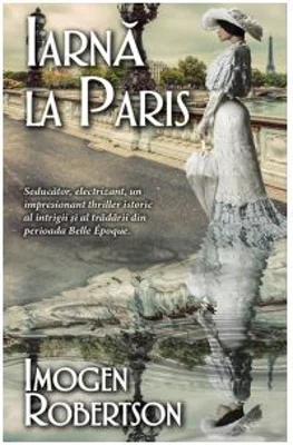 Iarna la Paris - Imogen Robertson
