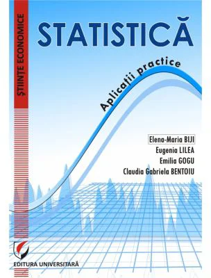 Statistica. Aplicatii practice - Elena-Maria Biji