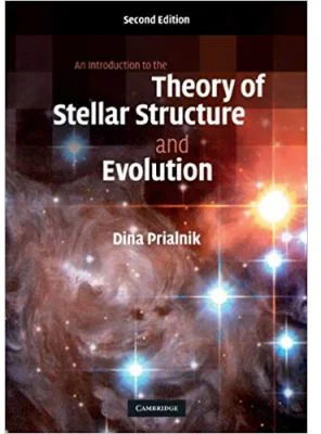 An Introduction to the Theory of Stellar Structure and Evolution - Dina Prialnik