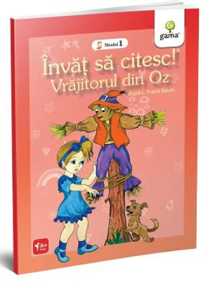 Invat sa citesc. Nivelul 1. Vrajitorul din Oz - Lyman Frank Baum