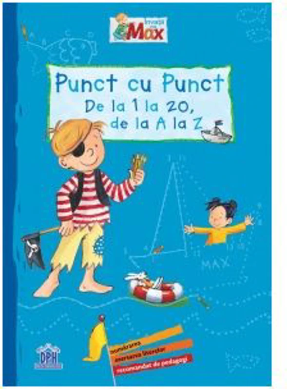 Invata cu Max. Punct cu punct, de la 1 la 20, de la A LA Z - Sabine Kraushaar