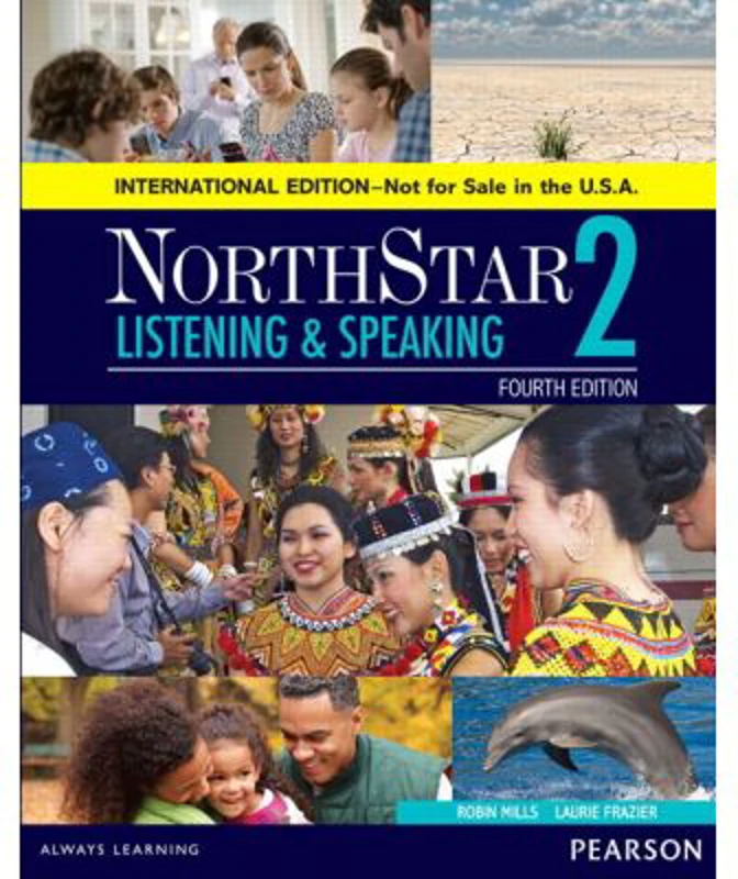 NorthStar Listening and Speaking 2 Student Book, International Edition - Robin L Mills, Laurie L. Frazier