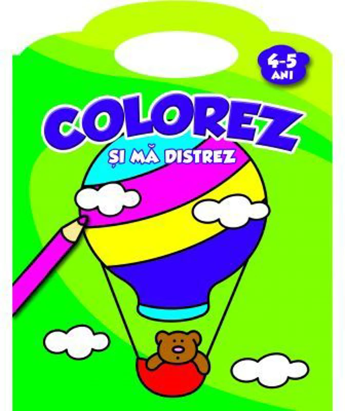 Colorez si ma distrez. 4-5 ani