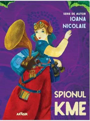 Spionul KME - Ioana Nicolaie