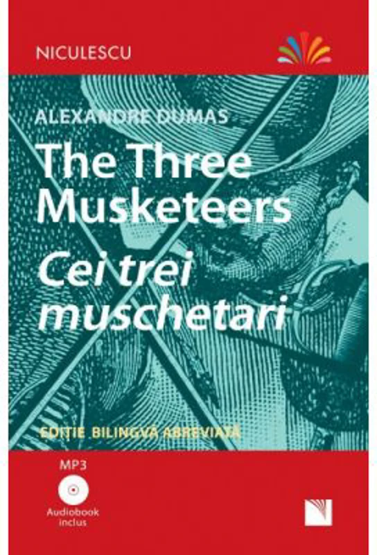 Cei trei muschetari. Editie bilingva, Audiobook inclus