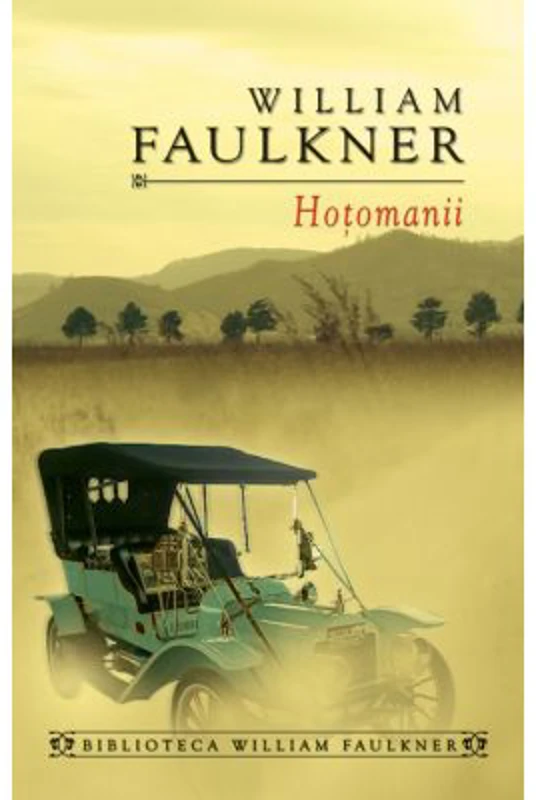 Hotomanii - William Faulkner