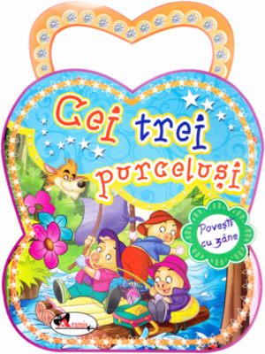 Povesti cu zane. Cei trei purcelusi