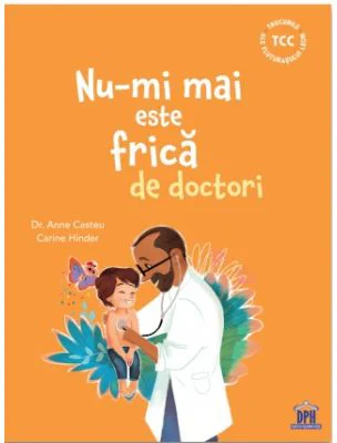 Nu-mi mai este frica de doctori - Dr. Anne Casteu