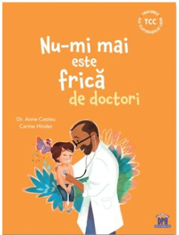 Nu-mi mai este frica de doctori - Dr. Anne Casteu