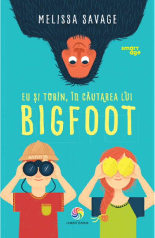 Eu si Tobin, in cautarea lui Bigfoot - Melissa Savage