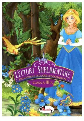 Lecturi suplimentare pentru clasa a 3-a, Bibliografie scolara - Corina Gadiuta