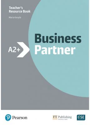 Business Partner A2+ Teacher's Resource Book with MyEnglishLab - Maria Karyda