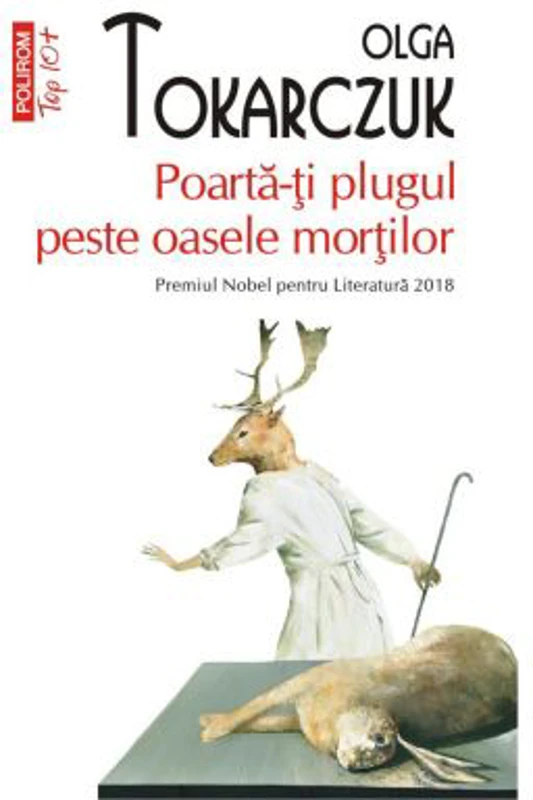 Poarta-ti plugul peste oasele mortilor (editie de buzunar) - Olga Tokarczuk