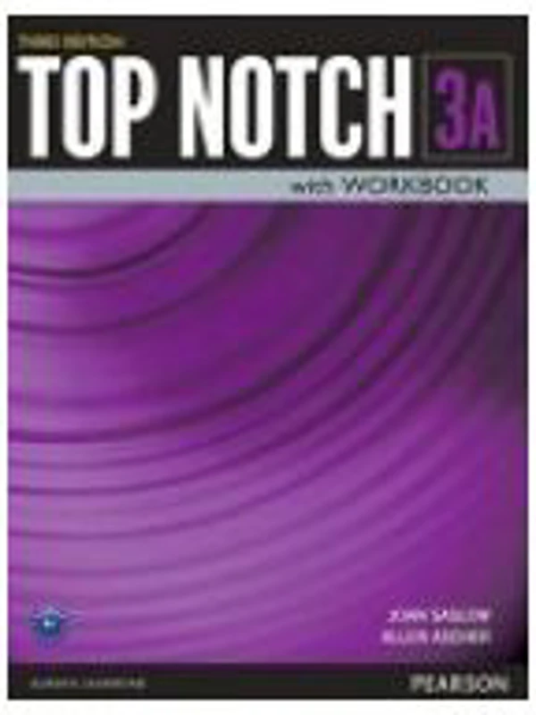 Top Notch 3e Level 3 Student Book Workbook Split A - Joan Saslow