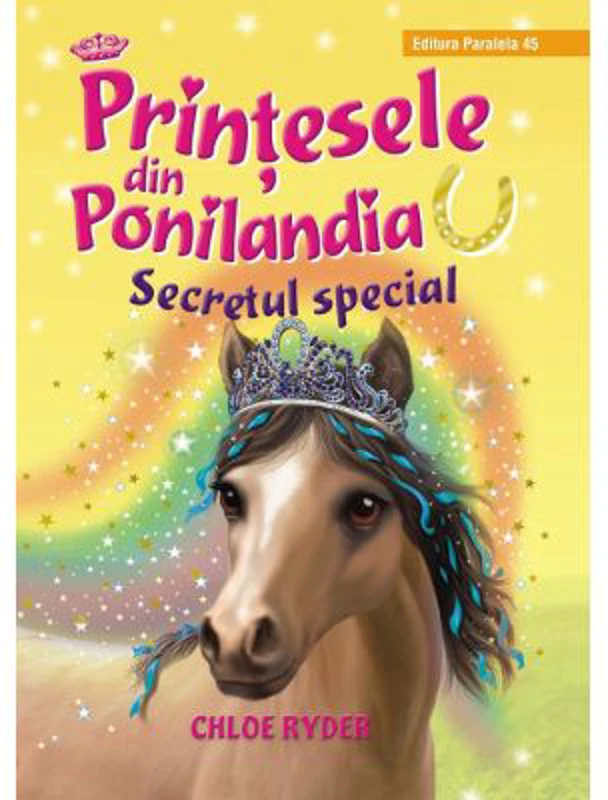 Printesele din Ponilandia. Secretul special - Chloe Ryder