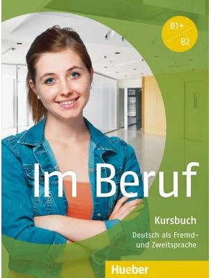 Im Beruf Kursbuch - Annette Muller, Sabine Schluter