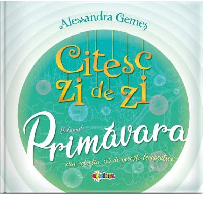 Citesc zi de zi. Primavara - Alessandra Gemes