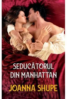Seducatorul din Manhattan - Joanna Shupe