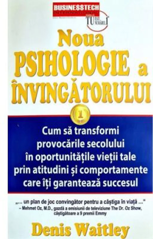 Noua psihologie a invingatorului - Denis Waitley