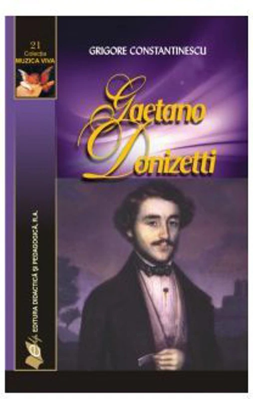 Gaetano Donizetti - Grigore Constantinescu