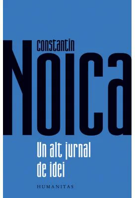 Un alt jurnal de idei - Constantin Noica