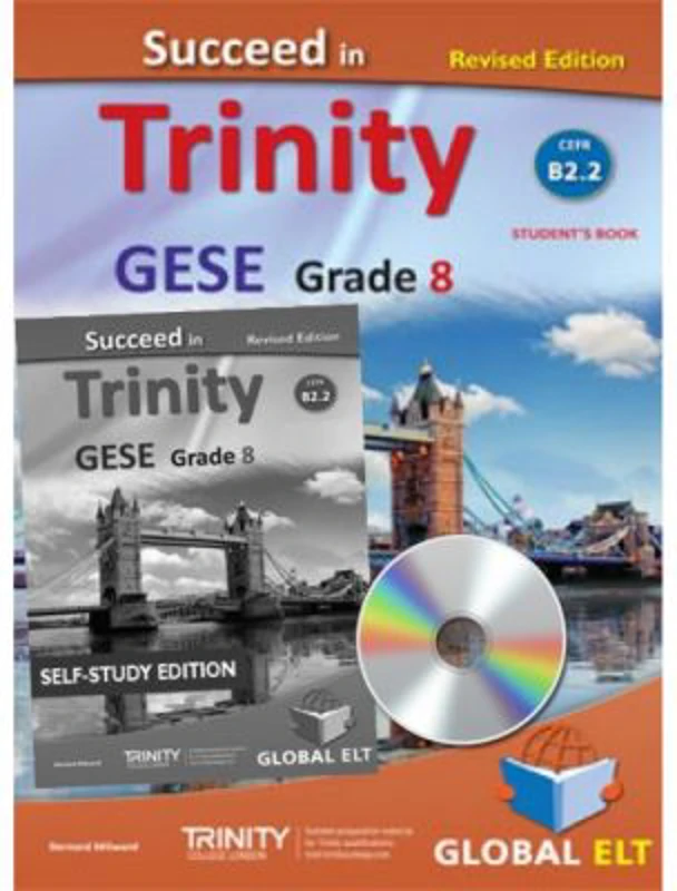 Succeed in Trinity GESE grade 8 CEFR level B2. 2 revised edition Self-study edition - Bernard Milward