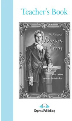The Portrait of Dorian Gray Cartea profesorului - Elizabeth Gray