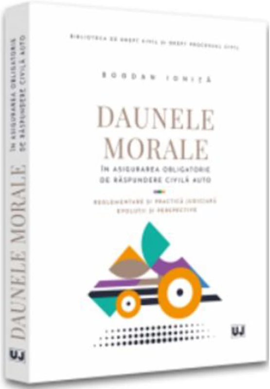 Daunele morale in asigurarea obligatorie de raspundere civila auto - 2022 - Bogdan Ionita