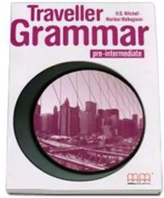 Traveller Pre-Intermediate level Grammar Book - H. Q. Mitchell