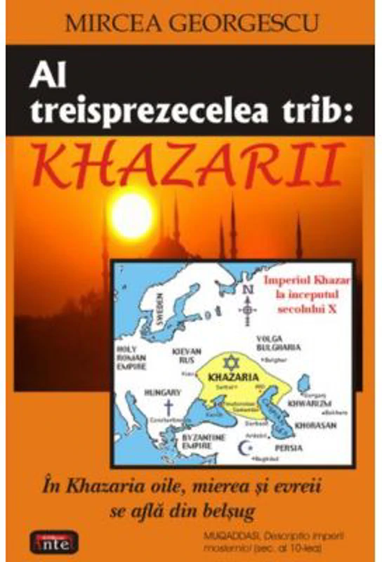 Al treisprezecelea trib: Khazarii - Mircea Georgescu