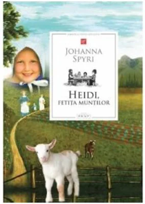 Heidi, fetita muntilor - Johanna Spyri