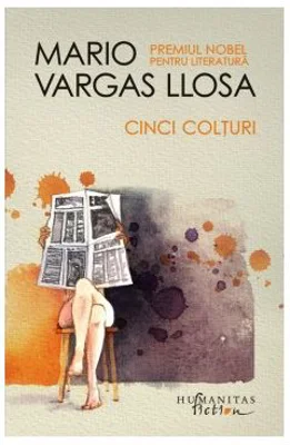 Cinci Colturi - Mario Vargas Llosa