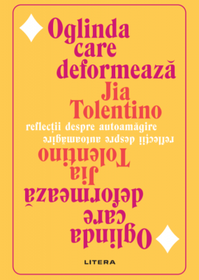 Oglinda care deformeaza - Jia Tolentino
