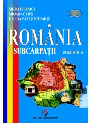 Romania. Subcarpatii. Volumul 4 - Mihai Ielenicz