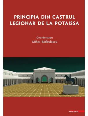 Principia din Castrul Legionar de la Potaissa - Mihai Barbulescu