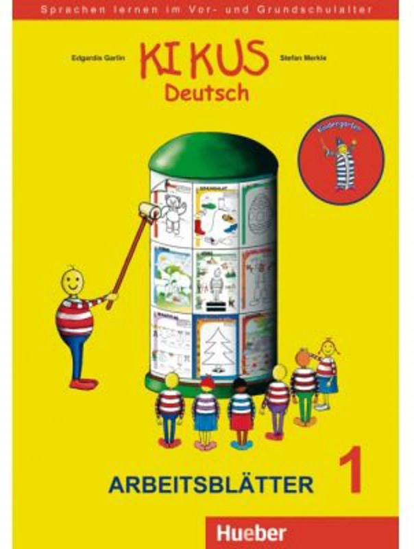 KIKUS Arbeitsblatter 1 (3 bis 5 Jahre) Sprachen lernen im Vor- und Grundschulalter - Edgardis Garlin, Stefan Merkle