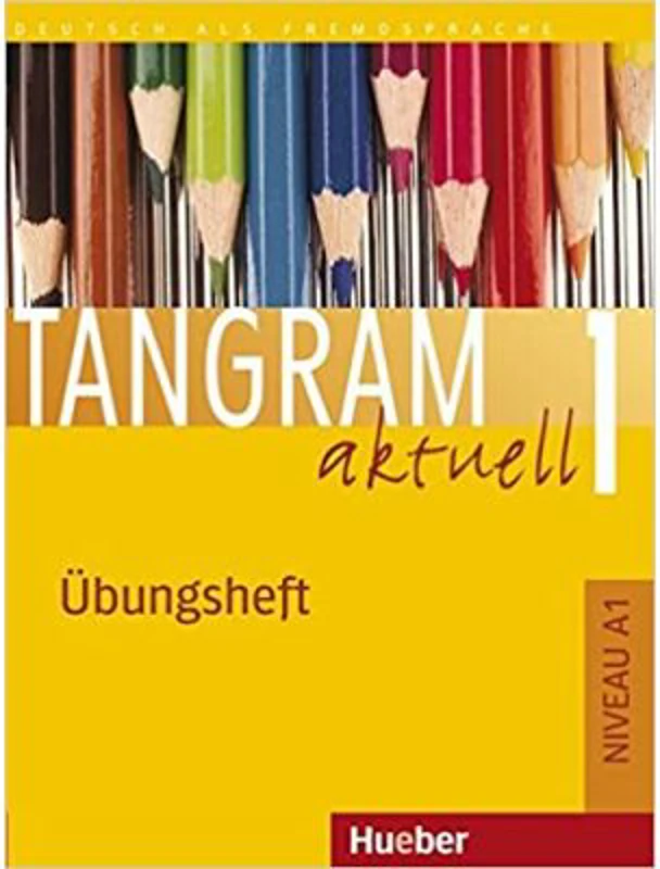 Tangram aktuell 1, Ubungsheft - Jutta Orth-Chambah