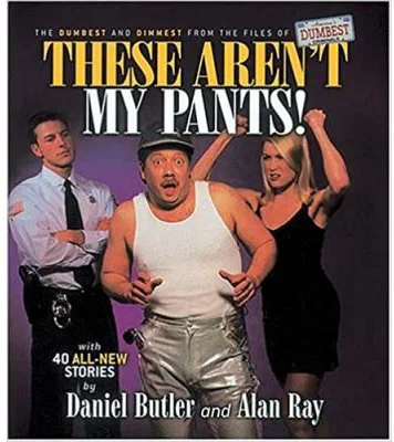 These Aren't My Pants! - Daniel Butler, Alan Ray, Mike Harris