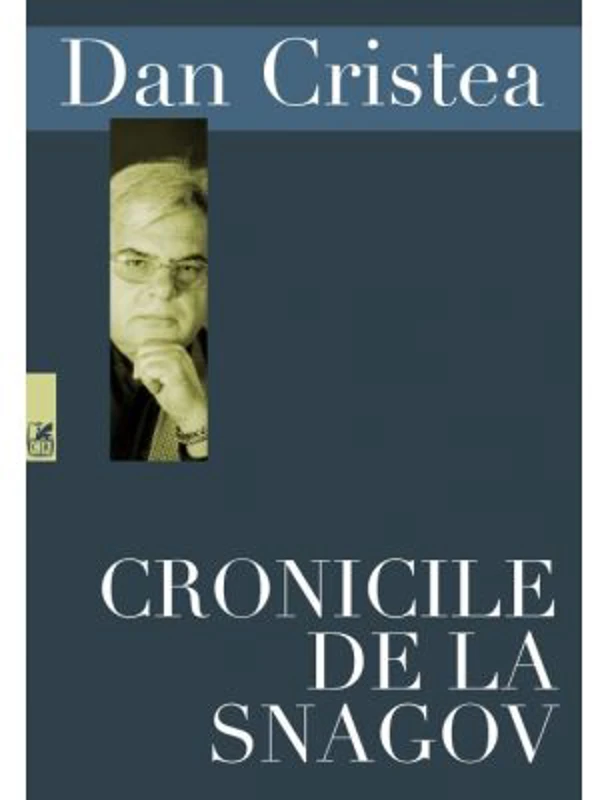 Cronicile de la Snagov - Dan Cristea