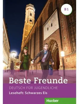 Beste Freunde B1 Leseheft Schwarzes Eis - Annette Vosswinkel