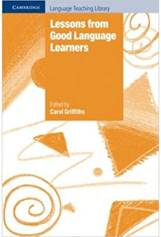Lessons from Good Language Learners - Carol Griffiths