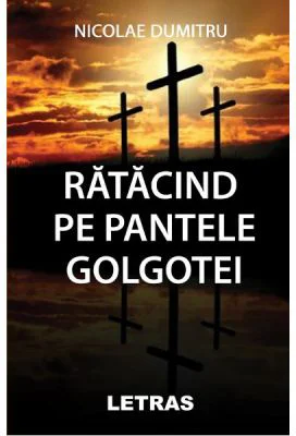 Ratacind pe pantele Golgotei