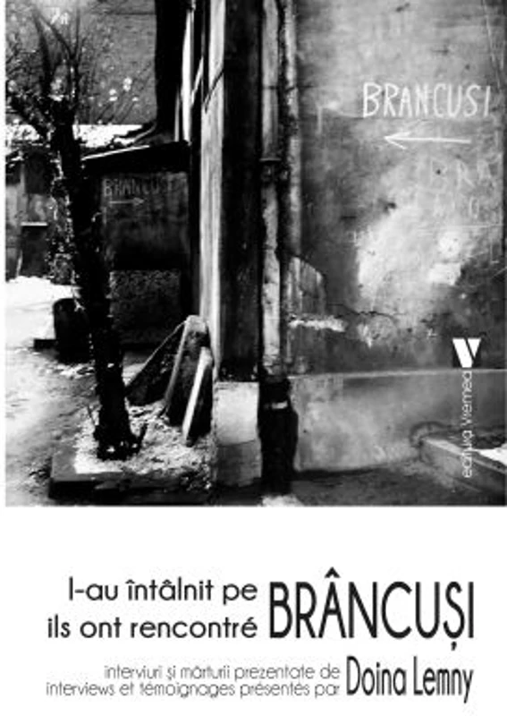 L-au intalnit pe Brancusi - Doina Lemny