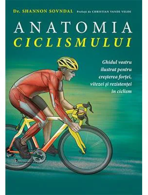 Anatomia ciclismului - Dr. Shannon Sovndal
