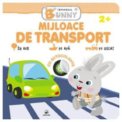 Mijloace de transport. Iepurasul Bunny