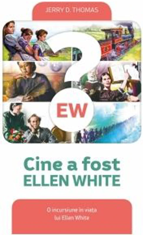Cine a fost Ellen White