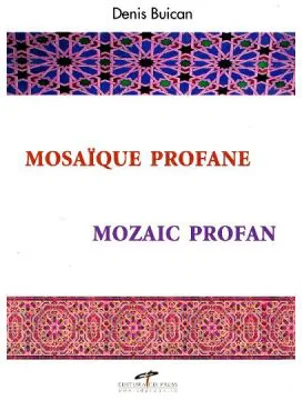 Mozaic profan - Denis Buican